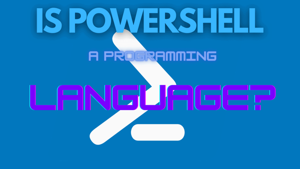 What is the difference between Powershell and a programming language?