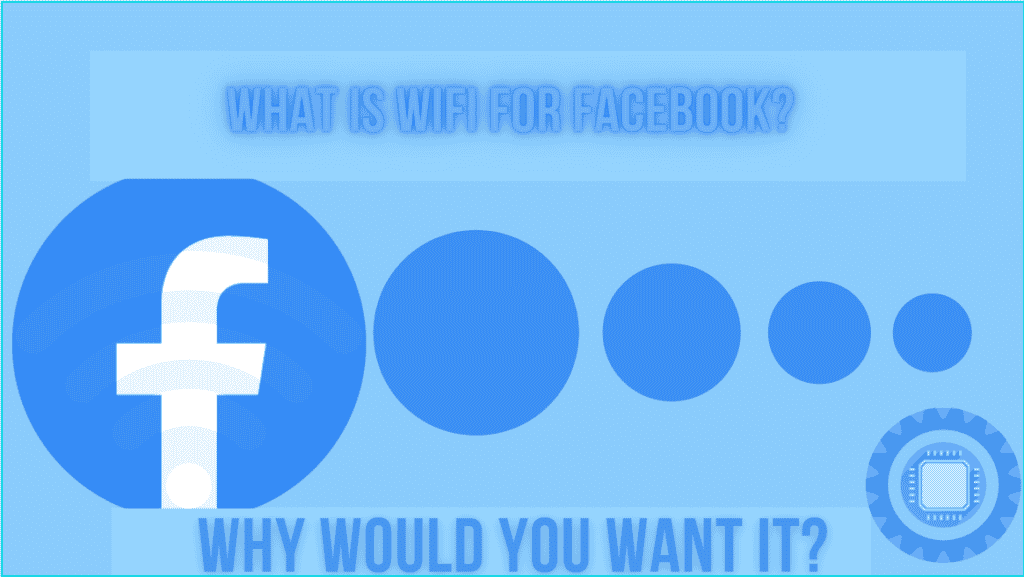 What Is WiFi for Facebook?